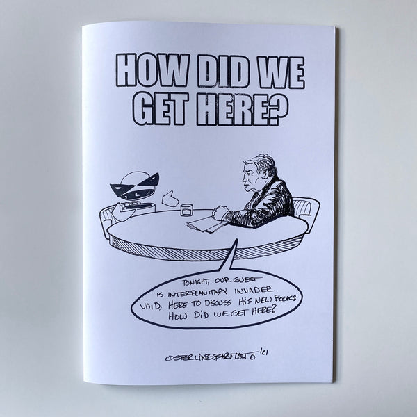 How Did We Get Here? (Hand-Drawn Special Edition)—Sterling Bartlett