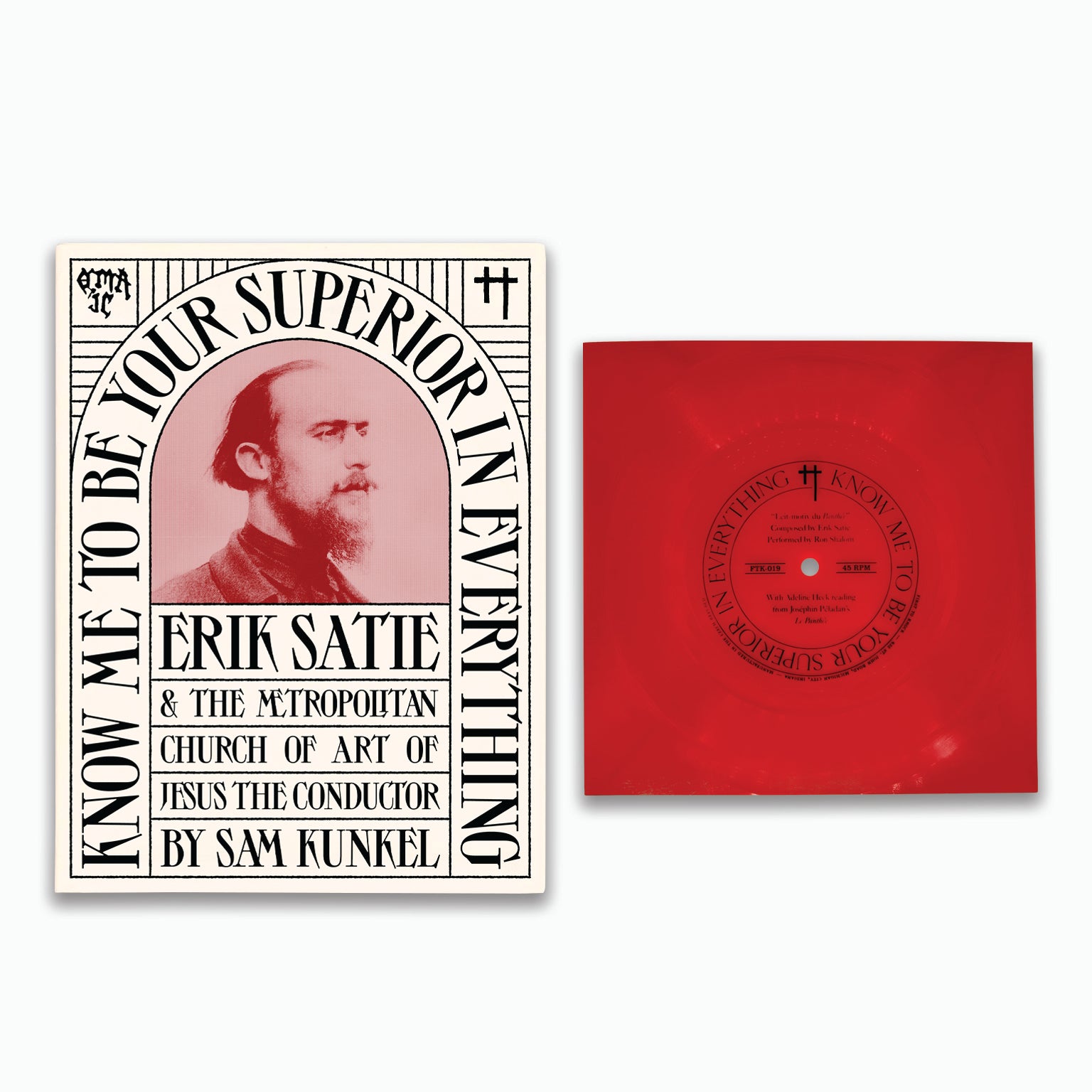 Know Me To Be Your Superior in Everything—Erik Satie & the Metropolitan Church of Art of Jesus the Conductor (BOOK + FLEXI)