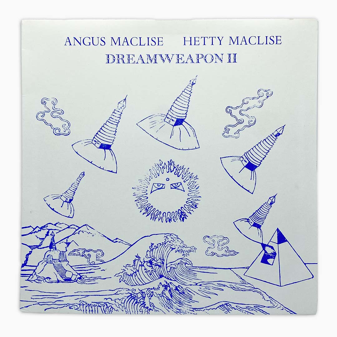 Dreamweapon II—Angus MacLise + Hetty MacLise