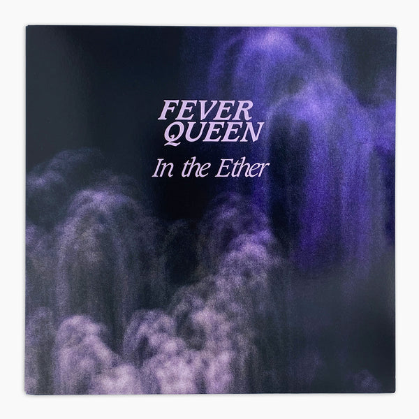 In the Ether—Fever Queen