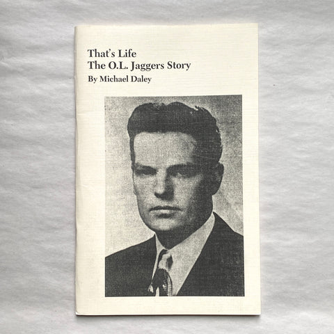 That's Life: The O.L. Jaggers Story—Michael P. Daley